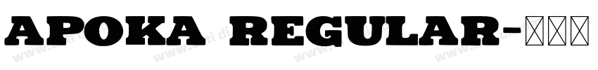 Apoka Regular字体转换